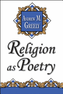 Religion as Poetry