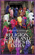 Religion, Caste and Politics in India