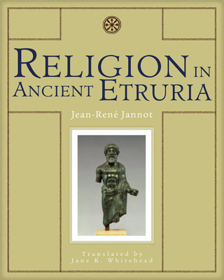 Religion in Ancient Etruria - Jannot, Jean-Rene