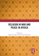 Religion in War and Peace in Africa