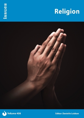Religion: Issues: PSHE & RSE Resources For Key Stage 3 & 4 - Lobban, Danielle (Editor)