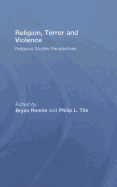Religion, Terror and Violence: Religious Studies Perspectives