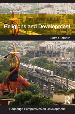 Religions and Development - Tomalin, Emma