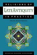Religions of Late Antiquity in Practice