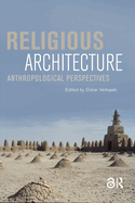 Religious Architecture: Anthropological Perspectives