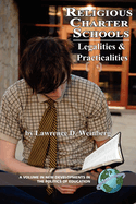 Religious Charter Schools: Legalities and Practicalities (Hc)