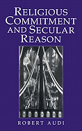 Religious Commitment and Secular Reason