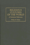 Religious Cultures of the World: A Statistical Reference