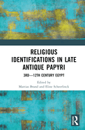 Religious Identifications in Late Antique Papyri: 3rd--12th Century Egypt