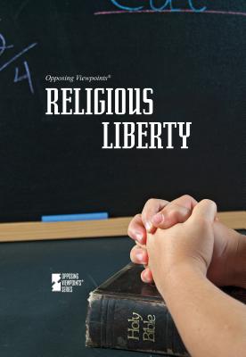 Religious Liberty - Ullmann, Carol (Editor), and Zott, Lynn M (Editor)