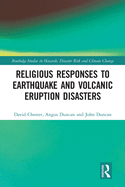 Religious Responses to Earthquake and Volcanic Eruption Disasters