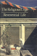 Religious Urge / Reverential Life