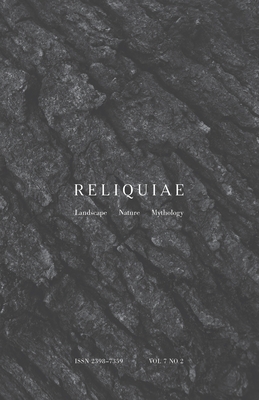 Reliquiae: Vol 7 No 2 - Richardson, Autumn (Editor), and Skelton, Richard (Editor)