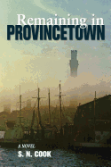 Remaining in Provincetown