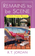 Remains to Be Scene: A Polly Pepper Mystery