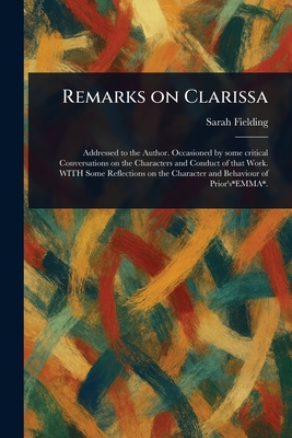 Remarks on Clarissa - Fielding, Sarah