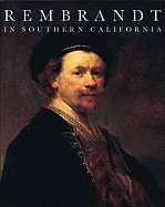 Rembrandt in Southern California
