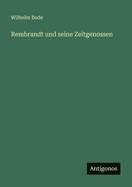 Rembrandt Und Seine Zeitgenossen