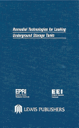Remedial Technologies for Leaking Underground Storage Tanks