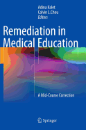 Remediation in Medical Education: A Mid-Course Correction