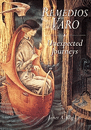 Remedios Varo: Unexpected Journey