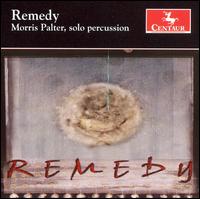 Remedy - Morris Palter (percussion)