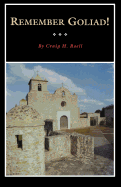 Remember Goliad!