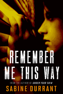 Remember Me This Way