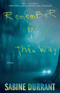 Remember Me This Way
