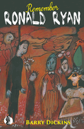 Remember Ronald Ryan and Ryan: Two plays