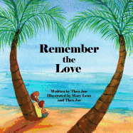 Remember the Love