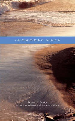 Remember Wake - Funke, Teresa R