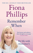 Remember When: My life with Alzheimer's