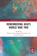Remembering Asia's World War Two