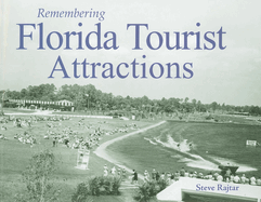 Remembering Florida Tourist Attractions