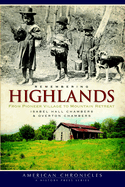 Remembering Highlands: From Pioneer Village to Mountain Retreat