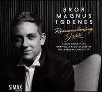 Remembering Jussi - Bror Magnus T�denes (tenor); Havard Gimse (piano); Norwegian Radio Orchestra; Ingar Bergby (conductor)