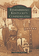 Remembering Kentucky's Confederates