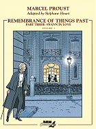 Remembrance of Things Past: Part Three: Swann in Love, Volume 1