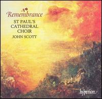 Remembrance - Christopher Royall (alto); Huw Williams (organ); John McDomnic (trumpet); John Scott (descant); Martin Oxenham (baritone);...