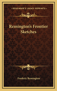 Remington's Frontier Sketches