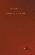 Reminiscences 1819-1899