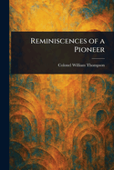 Reminiscences of a Pioneer