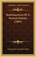 Reminiscences of a Portrait Painter (1894)