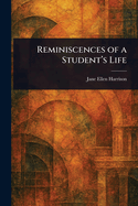 Reminiscences of a Student's Life
