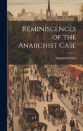 Reminiscences of the anarchist case
