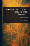 Reminiscences of the Thirty-Fourth Regiment