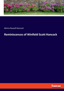 Reminiscences of Winfield Scott Hancock