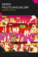 Remix Multilingualism: Hip Hop, Ethnography and Performing Marginalized Voices