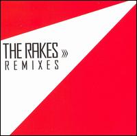 Remixes - The Rakes